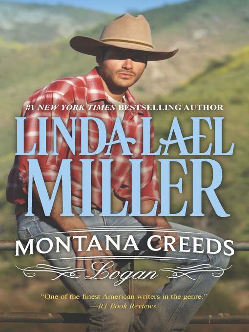 Title details for Montana Creeds: Logan by Linda Lael Miller - Available